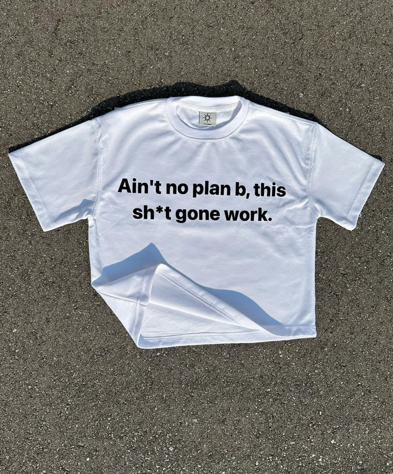 No Plan B T-Shirt